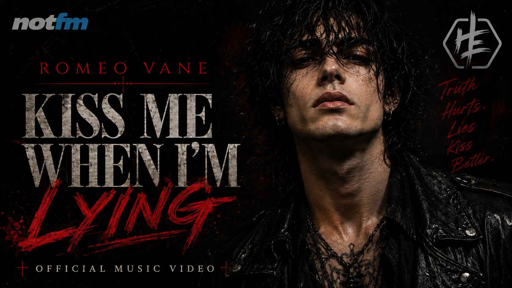 Romeo Vane - Kiss Me When I’m Lying official music video